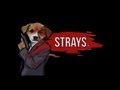 STRAYS. The animated trailer.
