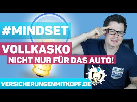 #VERSICHERUNGSMINDSET | VOLLKASKO nicht nur für das ...
