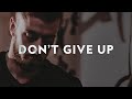 Dont Give Up - Troy Black Dont Give Up - Troy Black