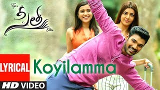 Koyilamma Lyrical Song  Sita Telugu Movie  Bellamk