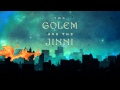 The Golem and the Jinni