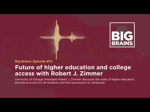 Future of Higher Education and College Access with Robert Zimmer