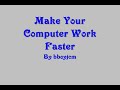 faster computer bboyjcm pc tutorial how to machine trick fast work cool