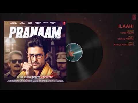 Ilaahi Original Audio Song Movie Pranaam By T Series Fans Maango Download