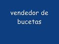 Vendedor de Bucetas