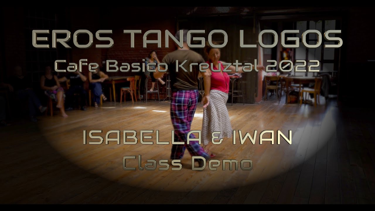 Isabella & Iwan EROS TANGO LOGOS 2022 Summertime Class Demo