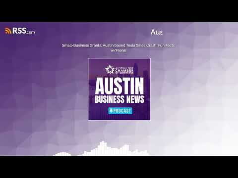 Small-Business Grants; Austin based Tesla Sales Crash; Fun Facts w/Fiona!