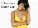 Rihanna's Crank Call