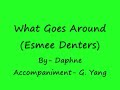 What Goes Around (Esmee Denters Version)- Daphne What Goes Around (Esmee Denters Version)- Daphne