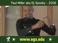 DJ Spooky Paul D. Miller. European Graduate School 2006 4/6 DJ Spooky Paul D. Miller. European Graduate School 2006 4/6