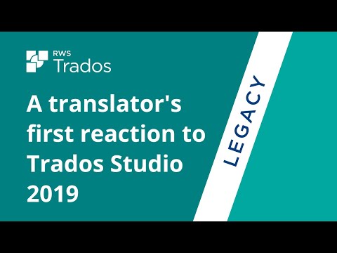 A translator's first reaction to SDL Trados Studio 2019