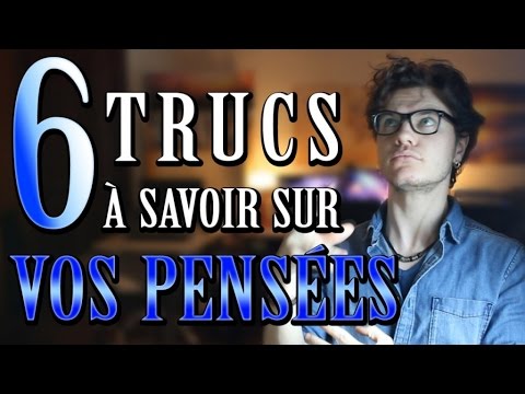 CHRIS : 6 Trucs à Savoir Sur Vos Pensées