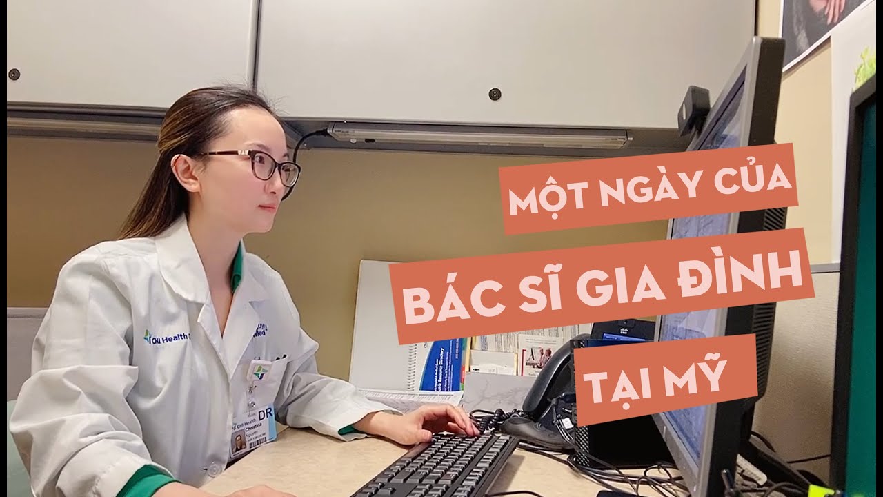 DAY IN THE LIFE OF A FAMILY MEDICINE DOCTOR | MỘT NGÀY CỦA BÁC SĨ GIA ĐÌNH TẠI MỸ. DR. VLOG # 1
