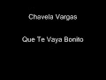 Que Te Vaya Bonito