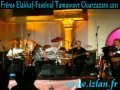 Freres Elaakaf-festival-tamawayt ouarzazate JUILLET 2011