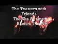 the toasters with friends
