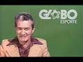 O primeiro Globo Esporte exibido