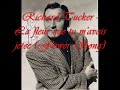 richard tucker (1913-1975) born in brooklyn, new york as ruvn ticker, tucker was a jewish american tenor. tucker married the sister of tenor jan peerce, sarah perelmuth, who always attended tucker's performances. peerce and tucker were famously rivals of each other.
here he sings 'la fleur que tu m'avais jetee', the flower song from bizet's carmen. this is a live recording from 1952.
sorry, this was from a lp, so there is static.