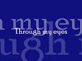 Through My Eyes Through My Eyes
