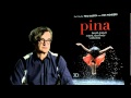 Wim Wenders speaks about Pina Bausch's death