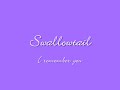 Swallowtail  I remember you.wmv