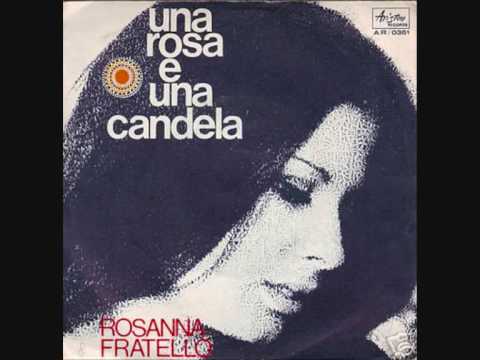 Rosanna Fratello- Una rosa e una candela