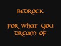 Bedrock - For What You Dream Of Bedrock - For What You Dream Of