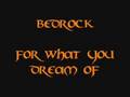 Bedrock - For What You Dream Of