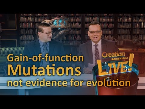 Gain of function mutations: not evidence for evolution (Creation Magazine LIVE! 7-19)