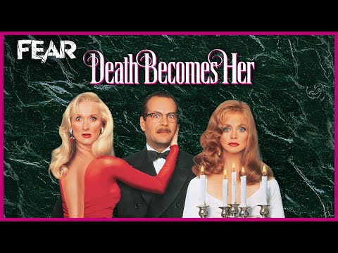 Death Becomes Her