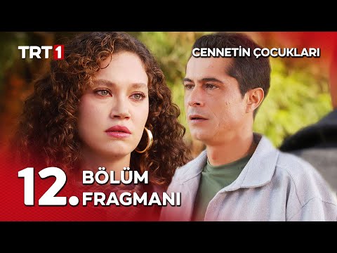 Cennetin Çocukları 12. Bölüm Fragmanı                                                                                                                                                                                                                     