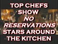the best chefs in new york taught the stars of no reservations their way around the kitchen.