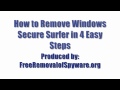 Watch 'how to uninstall Windows Secure Surfer'