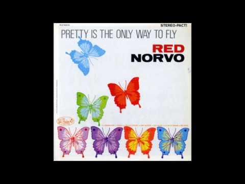 Red Norvo – Pretty Is The Only Way To Fly (Full Album)