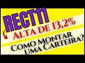 RECT11:%20Alta%20de%2013,2%%20|%20Como%20fazer%20uma%20carteira%20de%20investimentos?