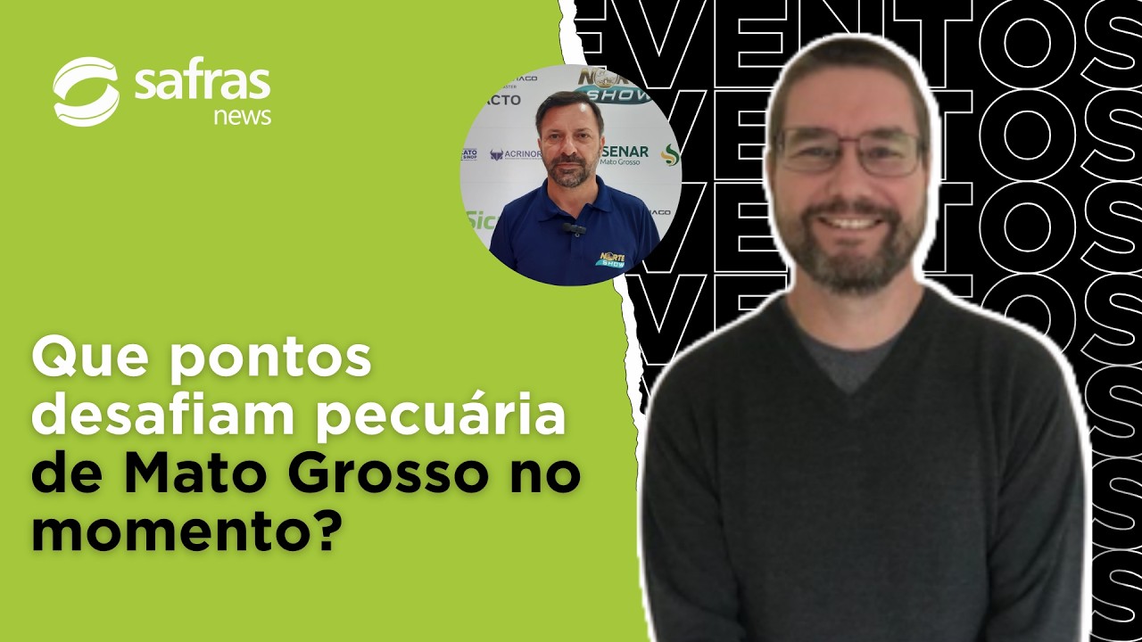 Que pontos preocupam pecuária de Mato Grosso no momento? – Norte Show