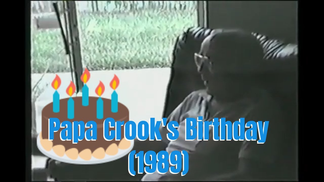 Papa Crook's Birthday (1989)