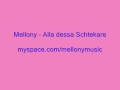 Mellony - Alla dessa Schtekare (With Lyrics)