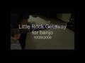 Little Rock Getaway by The Unknown Banjo Player