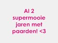 Al 2 jaren met paarden! «3