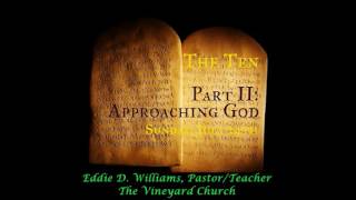 The Ten Part II: Approaching God (Exodus 19) (Audio Only)