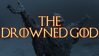 Game of Thrones Lore - The Drowned God