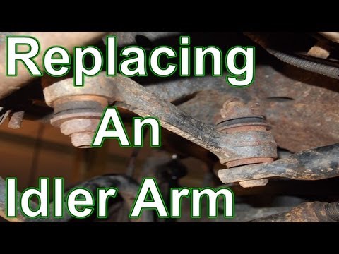 How To Replace An Idler Arm –  Ford Lincoln Mercury