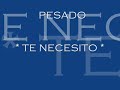 PESADO - TE NECESITO