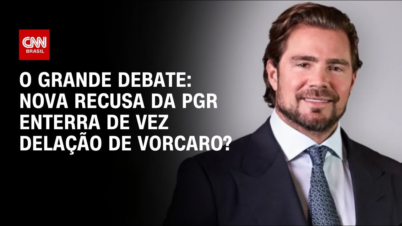 Nova recusa da PGR enterra de vez delação de Vorcaro? | O GRANDE DEBATE