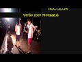 Banda Prato Feito IV - Verão 2007 Mongaguá SP Brasil