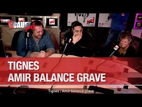 Tignes : Amir balance grave - C’Cauet sur NRJ