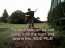 high jump in to mud pile high jump in to mud pile