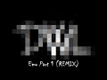 DWL-Emo Part 1 Remix DWL-Emo Part 1 Remix
