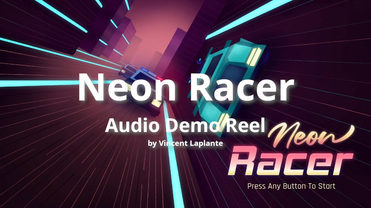NeonRacer - Audio Demo Reel